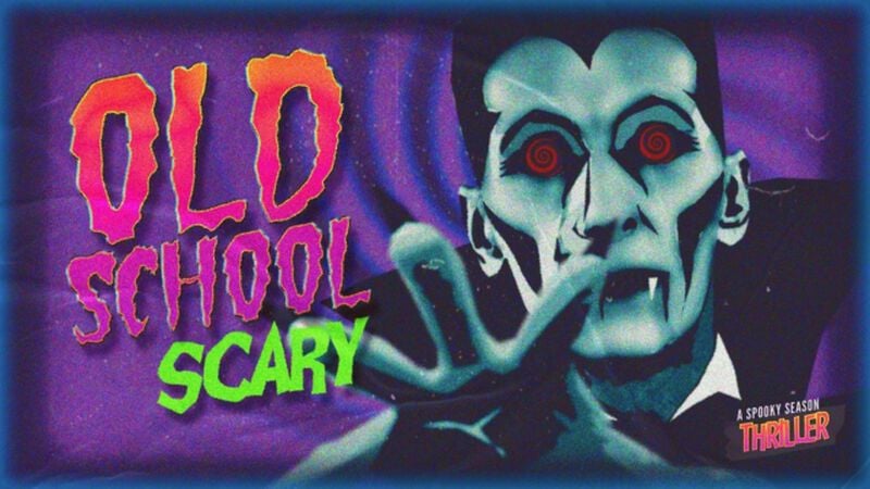 Old School Scary